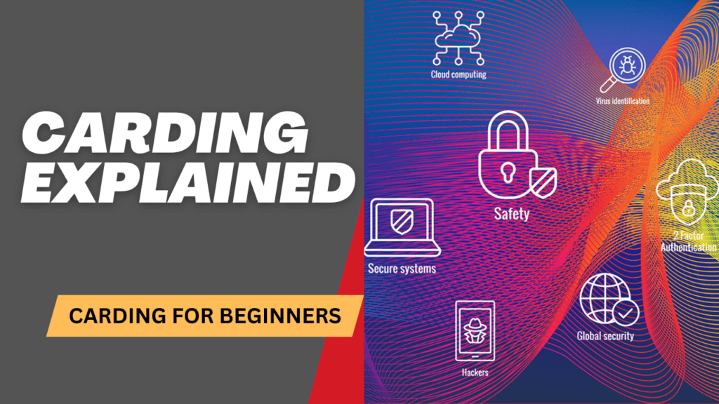 Carding Explained: A Complete Guide for Security Awareness