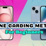iPhone 16 carding method